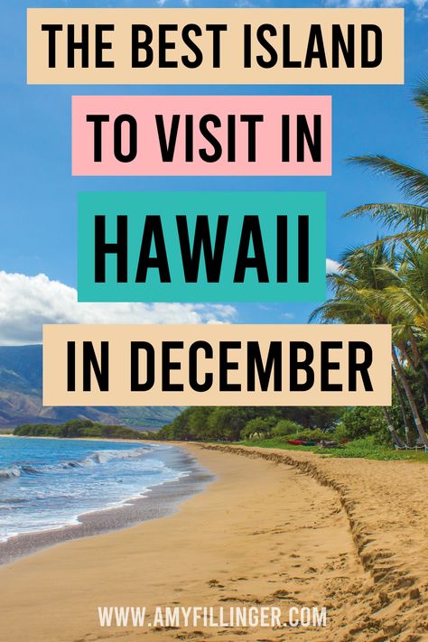 Best Island To Visit In Hawaii, What To Wear In Hawaii In December, Best Hawaiian Island To Visit, Winter In Hawaii, Kahului Hawaii, Christmas In Hawaii, Hawaii In December, Best Hawaiian Island, Island To Visit