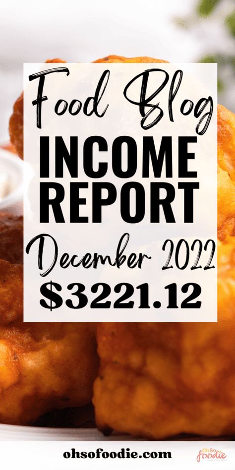 Food blog Income Report December 2022 Food Blog Income Report, Income Report, Blog Income Report, Blog Income, Blog Ideas, Buying Groceries, My Goals, Small Budget, My Food