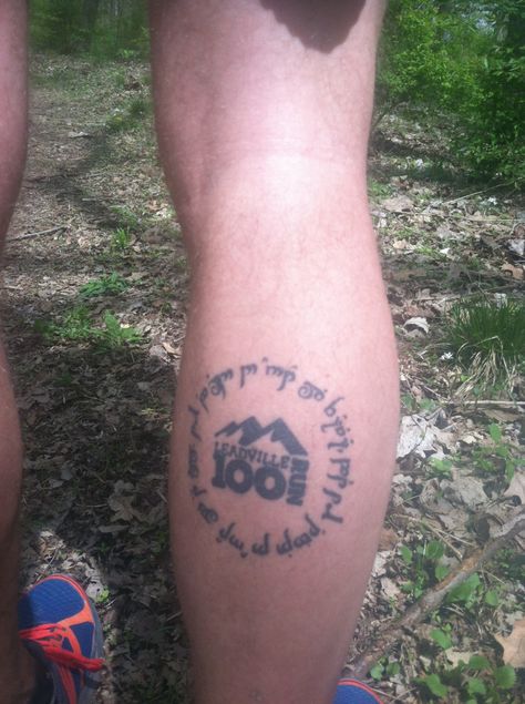 The guy with the Leadville 100 tattoo..... Leadville 100, Marathon Tattoo, Runner Tattoo, Running Tattoo, Ultra Runner, 100 Tattoo, Ultra Running, Running Race, Ultra Marathon