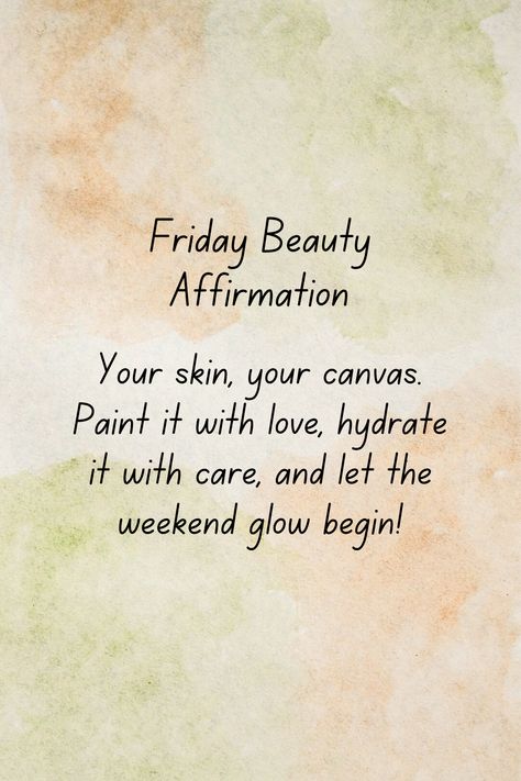 Esthetician Friday Quotes, Friday Skincare Tip, Friday Makeup Quotes, Facial Friday Quotes, Friday Skincare Quotes, Skin Facts Skincare, Friday Affirmations Motivation, Facial Advertising Ideas, Friday Self Care