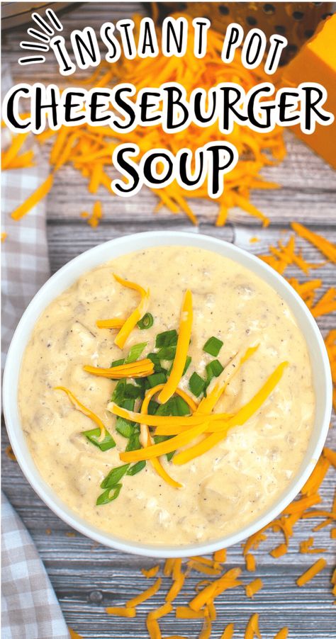 Pressure Cooker Hamburger Soup, Instant Pot Cheeseburger Soup, Hamburger Soup Crockpot, Instapot Soup Recipes, Cheeseburger Soup Crockpot, Hamburger Potato Soup, Cheesy Soup, Ground Beef Potatoes, Beef Potatoes