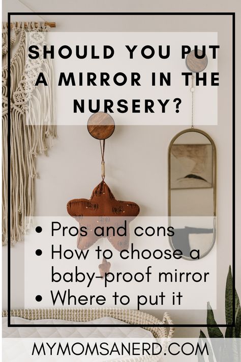 Should you put a mirror in the nursery? How to pick a baby-safe mirror, where to put it, and more for parents decorating their child's room. #parenting #baby #parentingtips #nursery Nursery Mirror Over Dresser Oval, Nursery Full Length Mirror, Playroom Mirror Wall, Full Length Mirror In Nursery, Mirror In Baby Nursery, Mirror For Baby Room, Nursery Dresser Mirror And Shelves, Mirrors In Nursery, Mirror Above Crib