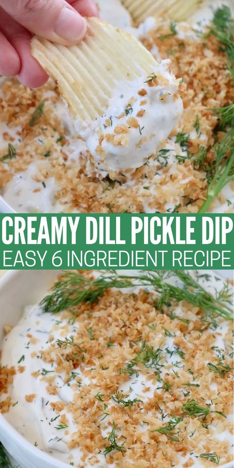 pickle dip in bowl topped with toasted breadcrumbs and fresh dill with chip dipped in the dip Creamy Dill Pickle Dip, Dill Pickle Fat Balls, Baked Ranch Pickle Dip, Hot Dill Pickle Dip, Easy Cold Chip Dip, What To Do With Pickles, Healthy Pickle Snacks, Dill Pickle Recipe Dishes, Pickle Recipes Side Dishes