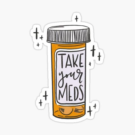 Pharmacist Quote, Take Medicine, Take Your Meds, Pharmacy Art, Reminder To Myself, Doctor Stickers, Medical Stickers, Pharmacy Student, Stickers For Sale