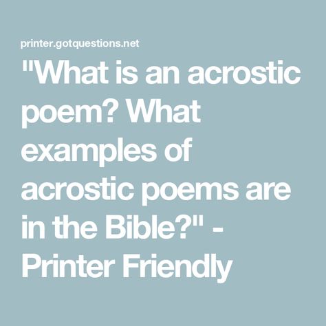 "What is an acrostic poem? What examples of acrostic poems are in the Bible?" - Printer Friendly Acrostic Poem Examples, Acrostic Poems, Psalm 145, Proverbs 31 10, Psalm 25, Acrostic Poem, Psalm 37, Book Of Psalms, Psalm 34