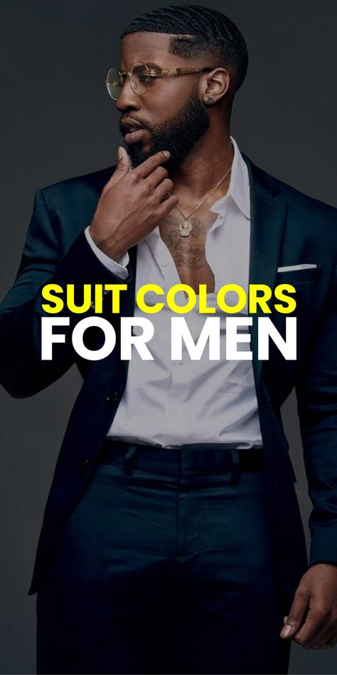 SUIT COLORS FOR MEN Best Suit Combinations For Men, Suit Men Ideas, Suit Colors For Men, Suits For Groom Wedding, Men Suit Ideas, Suit Color Combinations, Business Suits Men, 3 Piece Suit Men, Classy Gentleman