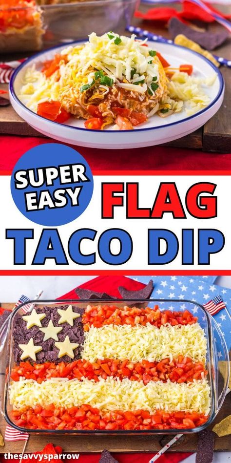 Looking for patriotic red, white, and blue appetizers for your patriotic party food? This super easy American flag taco dip is no-bake and quick to make! Just layer the taco dip ingredients, and top with tomatoes, shredded cheese, and crushed up blue corn tortilla chips... seriously so easy and SO good! Red White And Blue Flag Dip, Taco Dip 4th Of July, 7 Layer Taco Dip 4th Of July, 4th Of July Mexican Food, Fourth Of July Dips Easy, Dip For 4th Of July, 4th Of July Layered Dip, Snacks For 4th Of July, American Flag Layered Taco Dip