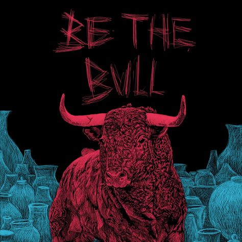 Being the bull . . . I stride into the unknown like a bull in a china shop, unafraid of being someone else. The fragile nature of my surroundings may make me seem, trapped. Unable to move forward. Unable to be me. But I am a bull, and I am happier when the china is broken. This work is a conversation about trauma. About discovery. About openness and receptiveness. About being as unforgiving in who you are, as a bull in a china shop. When it comes to mental health and what we are experi... Trading Bull, Bull In A China Shop, Charging Bull Drawing, Bear And Bull Market, Charging Bull, I Am Happy, China, Things To Come