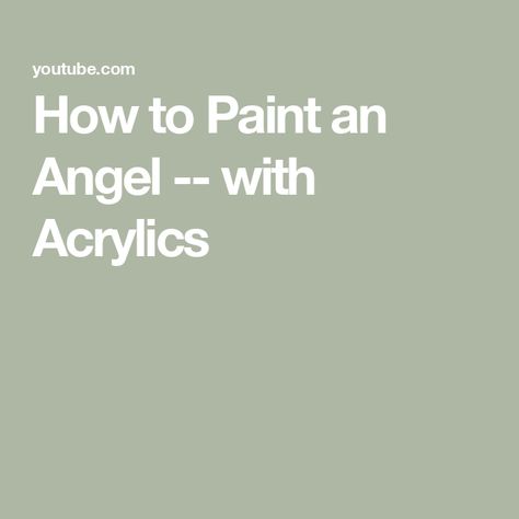 How to Paint an Angel -- with Acrylics How To Paint Angels, Angel Pictures To Paint, Angel Paintings On Canvas, Angel Painting Easy, Angel Art Painting, Abstract Angel Painting, Simple Nativity, Angel Paintings, Nativity Painting