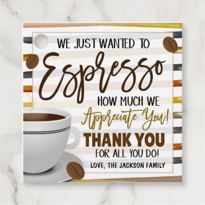 Coffee Appreciation Gifts, Pickle Crafts, Coffee Gift Tag, Tea Sayings, Work Positivity, Housekeeping Week, Office Morale, Affordable Teacher Gifts, Parent Appreciation