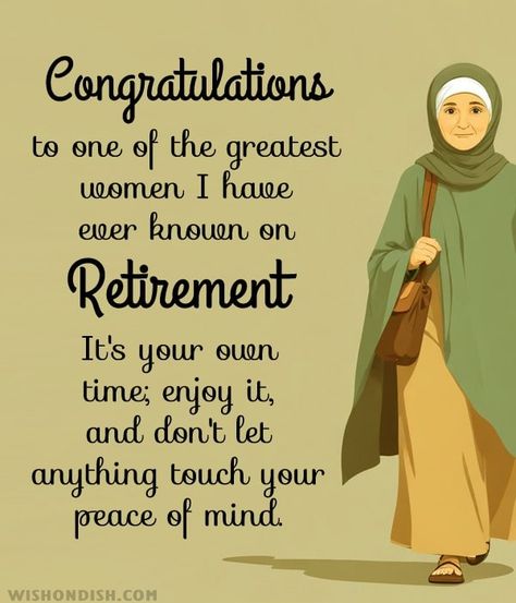 Top 15+ Retirement Wishes for Woman - WishonDish Retirement Wishes Messages, Best Thank You Message, Congratulations On Your Retirement, Retirement Wishes, Good Night All, I Am Jealous, Retired Teacher, Condolence Messages, Thank You Mom