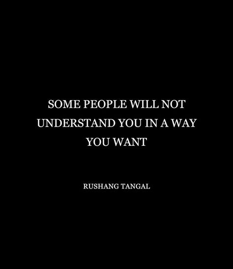 People Never Understand You, Some People Will Never Understand You, Not Everyone Understands You Quotes, You Will Never Understand Me, No One Will Ever Understand Quotes, I Will Never Understand Quotes, People Who Don't Understand You Quotes, Quotes About People Not Understanding, It’s Always Wyd And Never Quotes