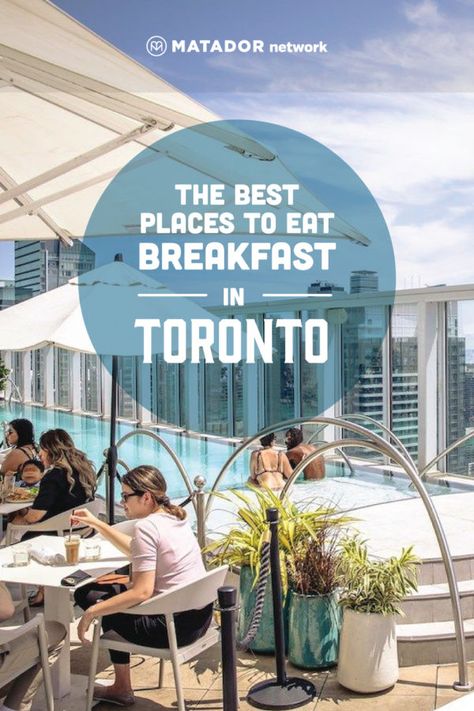 Best places to eat breakfast in Toronto Poolside Brunch, Toronto Activities, Niagara Falls Vacation, Travel Toronto, Toronto Trip, Toronto Canada Travel, Canada Fall, Best Restaurants In Toronto, Canada Trip