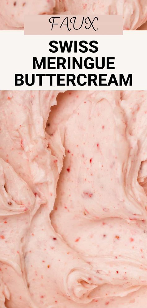 Faux Swiss meringue buttercream is silky smooth and sweet like traditional Swiss buttercream but is super easy to make. With pasteurized egg whites and powdered sugar, you don't need to worry about heating egg whites and dissolving sugar. Even with shortcuts, the rich, creamy, vanilla flavor isn't compromised! Faux Swiss Meringue Buttercream, Fruit Filling Recipe, Powdered Sugar Frosting, White Buttercream Frosting, Swiss Buttercream, Sugar Frosting, Buttercream Roses, White Buttercream, Meringue Powder