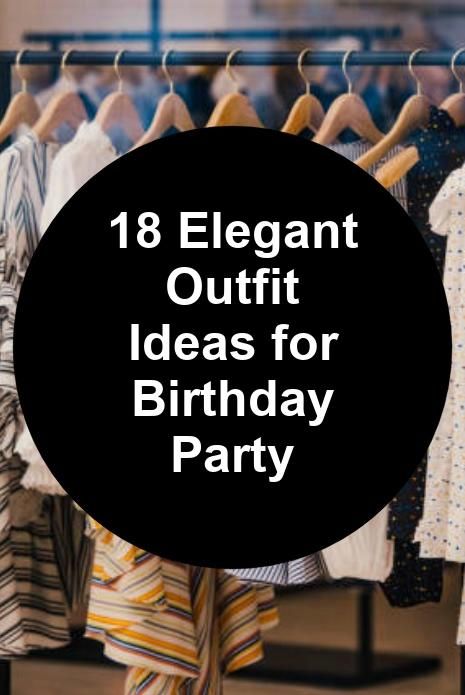 18 Elegant Outfit Ideas for Birthday Party 50th Birthday Party Outfit For Women, Formal Birthday Party Outfit, Outfit Ideas For Birthday Party, Birthday Party Outfits Guest, Outfit Ideas For Birthday, Formal Birthday Party, Ideas For Birthday Party, Elegant Outfit Ideas, Birthday Outfit For Women