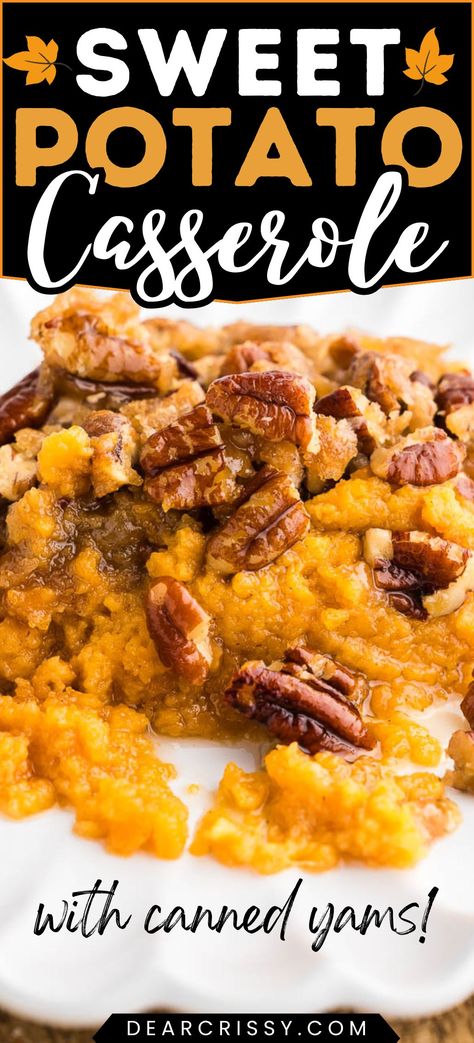 Sweet Potato Casserole with Canned Yams Southern Sweet Potato Casserole, The Best Sweet Potato Casserole, Best Sweet Potato Casserole, Canned Yams, Best Sweet Potato, Boiling Sweet Potatoes, Sweet Potato Casserole Easy, Sweet Potato Souffle, Canning Sweet Potatoes