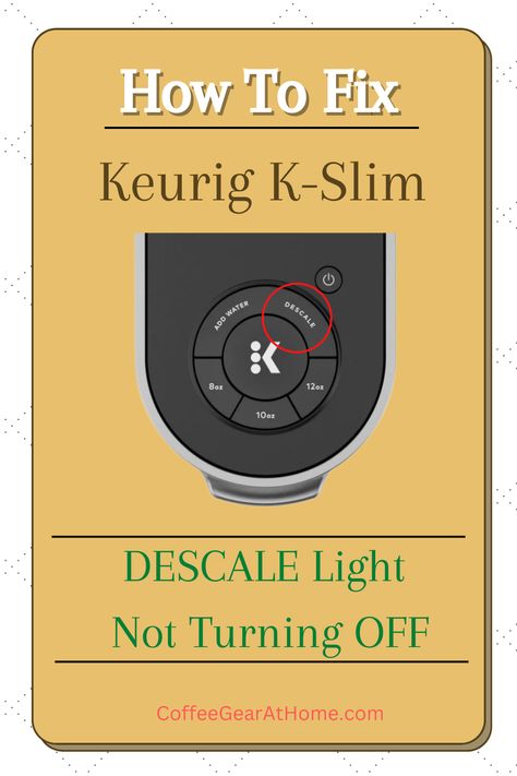 How To Turn Off Descale Light On Keurig, How To Descale A Keurig, How To Descale Your Keurig, Clean Keurig, Descale Keurig, Keurig Cleaning, Slim Coffee, Keurig Coffee Maker, Coffee Geek