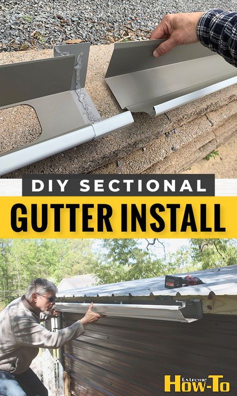 DIY sectional gutter installation. Learn more at extremehowto.com #diy Diy Sectional, Mini Cabins, Diy Gutters, Diy Home Upgrades, Gutters And Downspouts, Siding Installation, Gutter Installation, Deep Cleaning House, House Maintenance