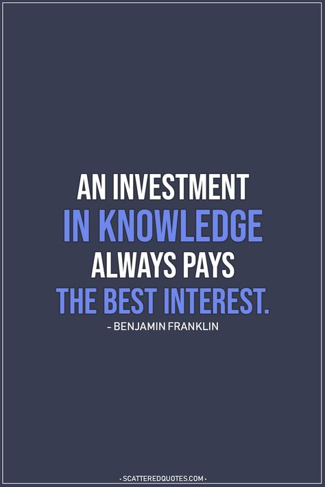 Graduation quote |  An investment in knowledge always pays the best interest. - Benjamin Franklin  | #Graduation #GraduationQuotes #Education #Quotes Invest In Education Quotes, Advice Of The Day, Best Graduation Quotes, Quotes About Friendship, Keep Learning, Graduation Quotes, About Friendship, Simple Quotes, Educate Yourself