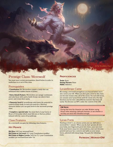 This is the first version of the werewolf prestige class, we are still playtesting it at the moment, but so far it seems usable and fun. Werewolf Dnd 5e, Dnd Transformation, D&d Werewolf, Dnd Werewolf Character, Dnd Lycanthrope, Dnd Werewolf, Classes Dnd, Homebrew Classes, D D Races