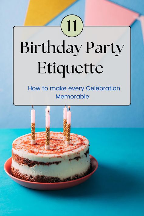 Whether you’re the host or a guest, understanding and practicing proper birthday party etiquette is essential to ensure that everyone has a fantastic time. In this comprehensive guide, we’ll explore the dos and don’ts of birthday party etiquette, helping you navigate these special occasions with grace and consideration. Party Etiquette, Teacher Appreciation Cards, Pre Party, Dos And Don'ts, The Host, 11th Birthday, Host A Party, Celebration Of Life, Thoughtful Gifts