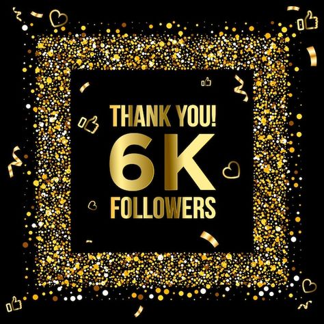 Thank you 6k or six thousand followers p... | Premium Vector #Freepik #vector #1000 #1000-likes #thank-you-subscribers #thank-you-followers 6k Followers Thank You, 1.5k Followers Thank You, Followers Background, 6000 Followers, 1000 Likes, Best Friends Forever Quotes, Forever Quotes, Friends Forever Quotes, People Online