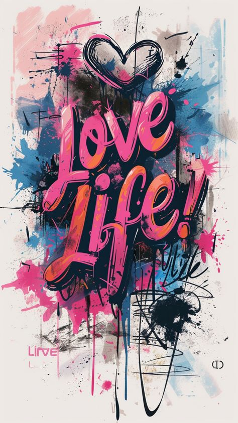 Free Wallpaper: "Love Life" Graffiti - Upgrade Your iPhone Look Graffiti Art Words Inspiration, Graffiti Wallpaper Iphone 4k, Street Graffiti Aesthetic, Free Graffiti Fonts, Alphabet Graffiti, Tshirt Artwork, Graffiti Quotes, Wallpaper Love, Graffiti Wallpaper Iphone