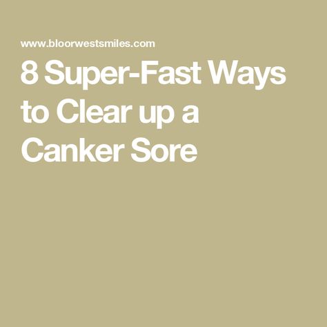 8 Super-Fast Ways to Clear up a Canker Sore Diy Canker Sore Remedy Fast, Canker Sore On Tongue Remedies, How To Heal A Canker Sore Fast, How To Get Rid Of A Canker Sore Fast, Canker Sore Remedy Overnight, Sore On Tongue Remedy, Canker Sore Remedies, Canker Sore On Tongue, Canker Sore Relief