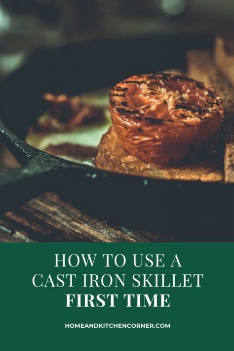 How To Use a Cast Iron Skillet First Time - Read Before Use! How To Use Cast Iron Skillet First Time, How To Season A Cast Iron Skillet For The First Time, How To Season A Cast Iron Skillet, Iron Meals, Cleaning Cast Iron Skillet, Iron Cleaning, Season Cast Iron Skillet, Cast Iron Skillet Cooking, Cast Iron Care