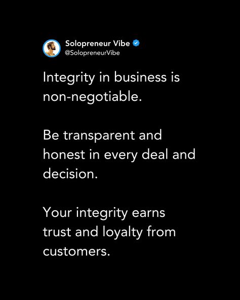 Integrity in business is non-negotiable. Be transparent and honest in every deal and decision. Your integrity earns trust and loyalty from customers. Integrity In Business Quotes, Integrity Quotes, Earn Trust, Trust And Loyalty, Fav Quotes, Life Hack, Work Quotes, Business Quotes, Life Hacks