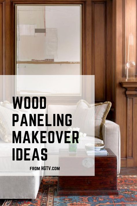 This dated design trend is an undesirable home quality, but don't fret. Here are five ideas on how to transform your outdated wood-paneled walls into a stunning design element. Designing Around Wood Paneling, Outdated Wood Panel Walls, Covering Up Paneling Walls, Decorating Wood Panel Walls Living Room, Brown Panelling Walls, Wood Stained Wainscoting, Modernize Paneled Walls, Wood Panelling Walls Makeover, Wood Panel Room Decor