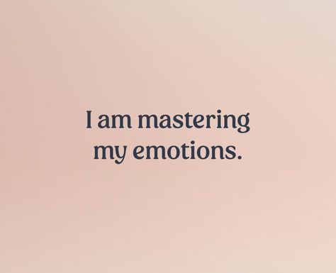 text that reads, “I am mastering my emotions.” I Am Affirmations For Women, I Am Loved Affirmations, I Am Feminine, I Am Attractive, Alert Quotes, I Am Secure, Baddie Affirmations, I Am Divine, Impactful Quotes