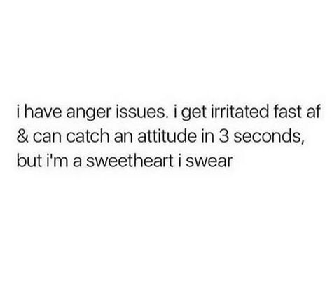 Funny Anger Quotes, Fluffy Black Hair, Barbwire Tattoo, Chloe Core, Anger Quotes, Light Blue Eyes, Princess Stuff, Anger Issues, Funny Relatable Quotes