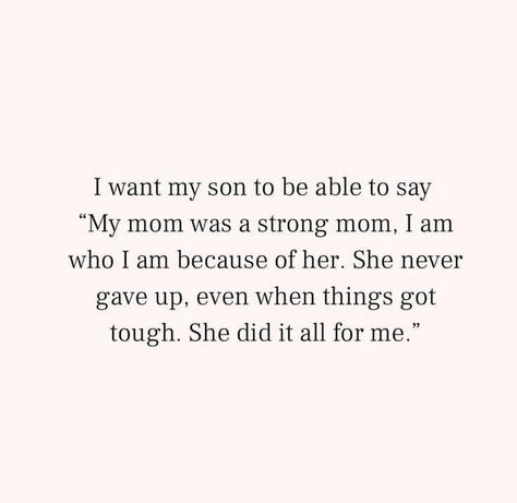 Single Mom To Son Quotes, Single Mom Raising Boys Quotes, Mom And Son Quotes, Motherhood Quotes Son, Simply Me Quotes, Mommy Affirmations, My Son Quotes, Raising Boys Quotes, Single Mom Quotes Strong