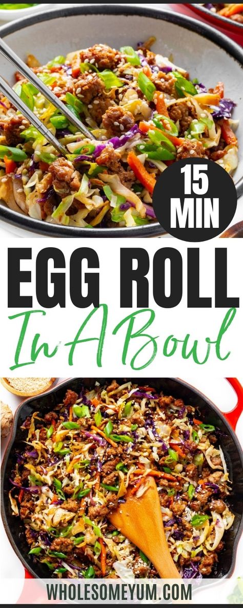 Egg Roll In A Bowl (Easy 15-Minute Dinner) - Wholesome Yum Garlic Cabbage, Healthy Egg Rolls, Egg Roll Bowl, 15 Minute Dinners, Eggroll In A Bowl, Egg Roll In A Bowl, Wholesome Yum, Carb Dinner, Egg Roll