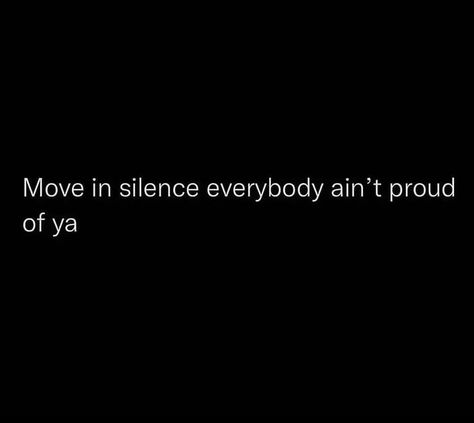 Matt Tolbert (@teachmehow2mattie) • Instagram photos and videos Silence Tweets, In Silence Quotes, Moving In Silence, Move In Silence Quotes, Silence Quotes, Move In Silence, Deep Thinking, Remember Quotes, Self Healing Quotes