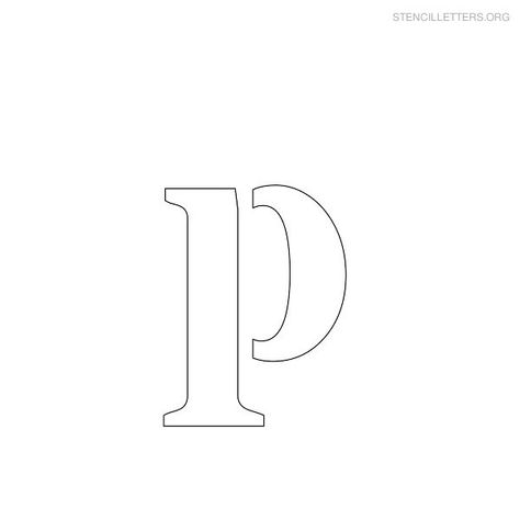 Stencil Letter Lowercase P Letter P Template, Letter P Printable, P Initial, Free Printable Letters, Alphabet Stencils, Stencils Printables, Printable Alphabet, Love Ideas, Stencil Templates