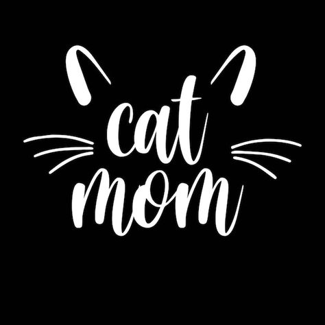 Cat Mom Svg Free, Cat Mom Svg, Cat Mom Wallpaper, Losing A Cat Quote, Pet Mom Quotes, Losing A Cat, Cat Mom Quotes, Rescue Quotes, Cat Mom Funny