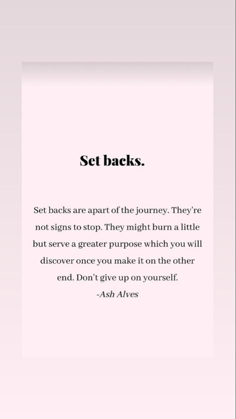 Set Backs Quotes Motivation, Alanon Quotes Relationships, Ash Alves, Define The Relationship Ash, Ash Alves Quotes, Inhale Good Exhale Bad Quotes, Abraham Hicks Everything Is Always Working Out For Me, Adoption Quotes, Self Healing Quotes