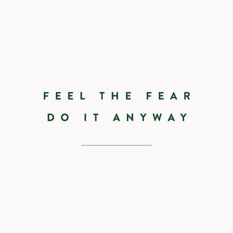 Feel the fear...do it anyway Do It Anyway, Introverted, The Fear, Fashion Quotes, Short Quotes, Note To Self, Instagram Captions, The Words, Beautiful Words