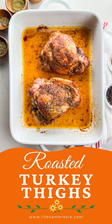 Roast Turkey Thighs, Turkey Thigh Recipes, Roasted Turkey Thighs, Turkey Thigh, Perfect Thanksgiving Dinner, Roasted Turkey Legs, Turkey Leg Recipes, Baked Turkey Wings, Turkey Thighs