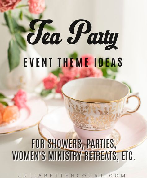 Spring Event Themes – Julia Bettencourt Blog Themes For Tea Parties, Womens Ministry Tea Party Ideas, Mothers Day Luncheon Themes, Tea Party Event Ideas, Ladies Event Ideas For Women, Church Tea Party Ideas, Ladies Event Ideas, Women’s Tea Party Ideas, Ladies Spring Luncheon Ideas