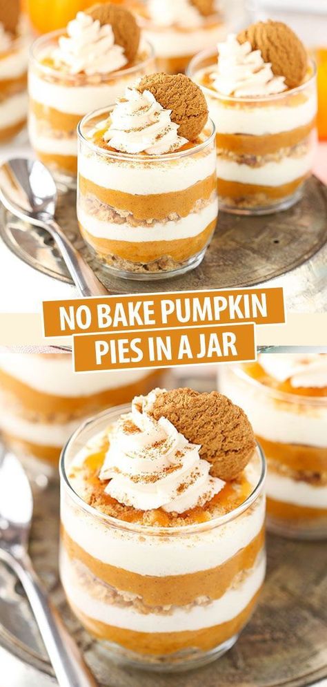 Pumpkin Mason Jar Dessert, No Bake Pumpkin Pie In A Jar, Mini No Bake Pumpkin Pies, Easy Fall Desserts No Bake, No Bake Pumpkin Recipes, Pumpkin Pie Ideas, No Bake Pumpkin Desserts, No Bake Fall Desserts, Pumpkin Pie No Bake