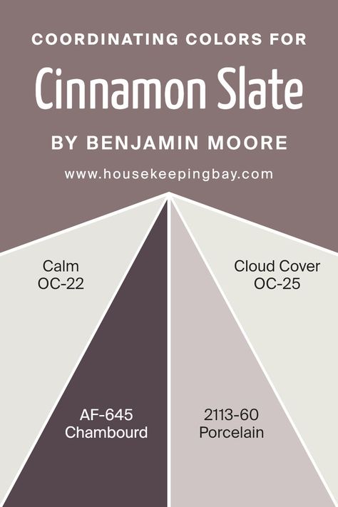 Coordinating Colors of Cinnamon Slate 2113-40 by Benjamin Moore Cinnamon Slate Benjamin Moore, Cinnamon Slate, Slate Wall, Trim Colors, Overall Aesthetic, The Chosen, Guest Bath, Coordinating Colors, Benjamin Moore