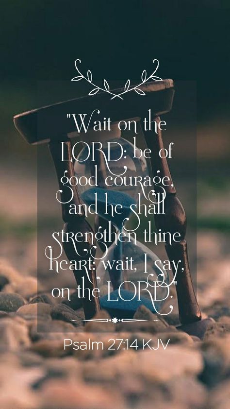 Wait On The Lord, Bible Verses Kjv, King James Bible Verses, Bible Quotes Images, Favorite Scriptures, Biblical Verses, Prayer Scriptures, Inspirational Bible Quotes, Bible Knowledge