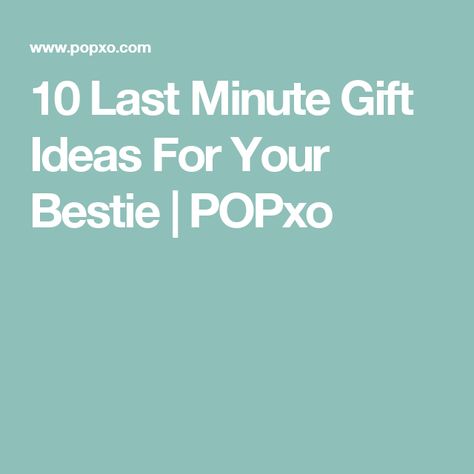 10 Last Minute Gift Ideas For Your Bestie | POPxo Last Minute Birthday Gift Ideas, Gift Ideas For Your Bestie, Gift Ideas For Best Friend, Last Minute Gift Ideas, Last Minute Birthday Gifts, Saving Grace, Community Of Women, Saved By Grace, Shoe Art