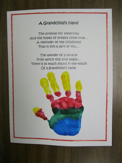 A Grandchild's Hand Poem ....great for Grandparent's Day :) Handprint Poem, Grandparents Day Crafts, Kindergarten Rocks, Grandparents Day Gifts, Cadeau Parents, Footprint Art, Handprint Art, Groundhog Day, Gifts For Grandparents