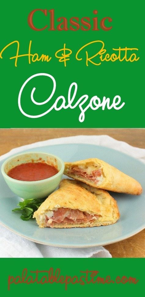 Classic Ham and Ricotta Calzone – Cheese Calzone Recipe Ricotta, Calzone Recipe Ricotta, Ricotta Calzone, Calzone Recipe Easy, Cheese Calzone, Calzone Recipes, Prosciutto Mozzarella, Calzone Recipe, Pizza Calzones