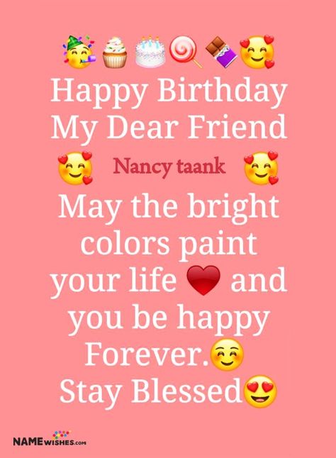 Happy birthday wishes with name edit for your dear friends to wish them on your whatsapp status. Try this status wish for your lover or family. Happy Birthday Wishes For Friends, Cute Happy Birthday Wishes, Birthday Wishes For A Friend Messages, Happy Birthday Dear Friend, Wish Happy Birthday, Happy Birthday Wishes For A Friend, Birthday Wishes With Name, Happy Birthday Best Friend Quotes, Happy Birthday Best Friend