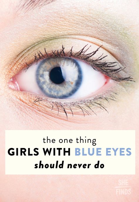 The One Thing Girls With Blue Eyes Should Never Do What Colors Make Blue Eyes Pop, Eye Makeup For Pale Skin Blue Eyes, Best Makeup Colors For Blue Eyes, Makeup For Light Blue Eyes, Mascara For Blue Eyes, Makeup For Fair Skin Blue Eyes, Natural Eye Makeup For Blue Eyes, How To Make Blue Eyes Pop, Pale Skin Eye Makeup